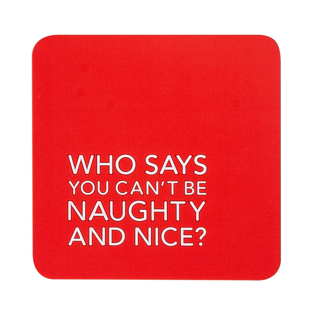 Naughty & Nice Christmas Coaster by Pretty Alright Goods